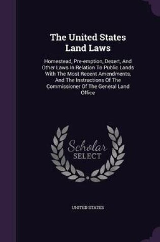 Cover of The United States Land Laws