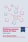 Book cover for Thinking Lessons: Points of View - Teacher's Guide