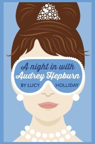 Cover of A Night In With Audrey Hepburn