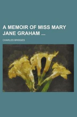 Cover of A Memoir of Miss Mary Jane Graham