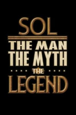 Cover of Sol The Man The Myth The Legend