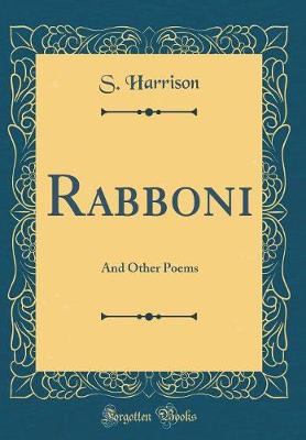 Book cover for Rabboni: And Other Poems (Classic Reprint)