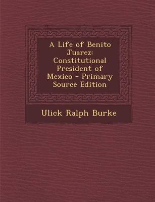 Book cover for A Life of Benito Juarez