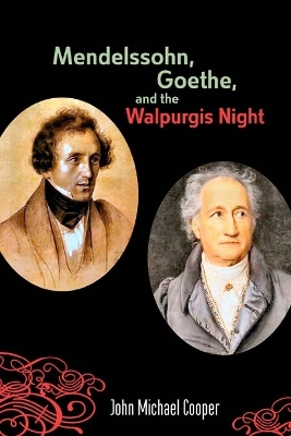 Book cover for Mendelssohn, Goethe, and the Walpurgis Night