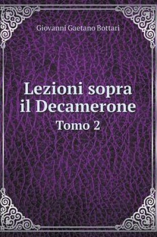 Cover of Lezioni sopra il Decamerone Tomo 2