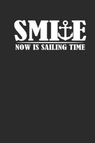 Cover of Smile Now Is Sailing Time