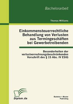 Book cover for Einkommensteuerrechtliche Behandlung von Verlusten aus Termingeschäften bei Gewerbetreibenden