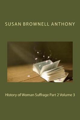 Book cover for History of Woman Suffrage Part 2 Volume 3