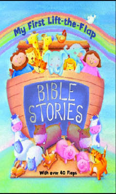 Cover of My First Lift-the-flap Bible Stories