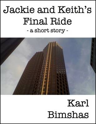 Book cover for Jackie and Keith's Final Ride: A Short Story