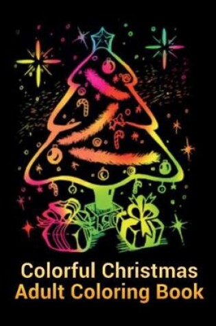 Cover of Colorful Christmas Adult Coloring Book