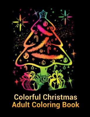 Book cover for Colorful Christmas Adult Coloring Book