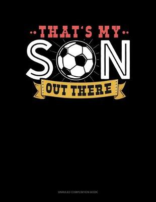Cover of That's My Son Out There
