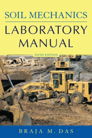 Cover of Soil Mechanics Laboratory Manual