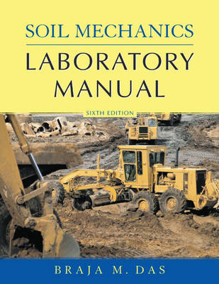 Cover of Soil Mechanics Laboratory Manual