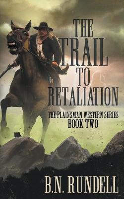 Book cover for The Trail to Retaliation