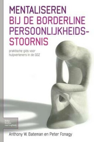 Cover of Mentaliseren Bij de Borderline Persoonlijkheidsstoornis