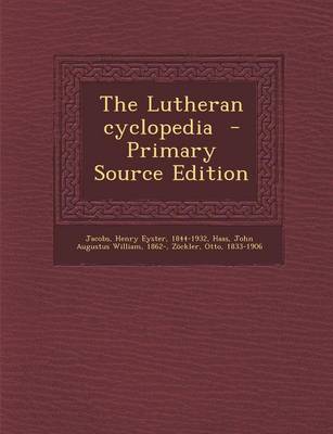 Book cover for The Lutheran Cyclopedia - Primary Source Edition