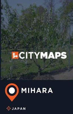 Book cover for City Maps Mihara Japan