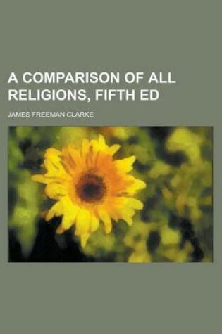 Cover of A Comparison of All Religions, Fifth Ed