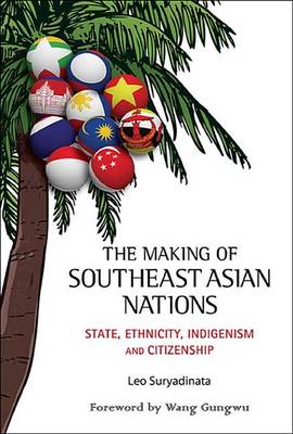 Book cover for The Making of Southeast Asian Nations