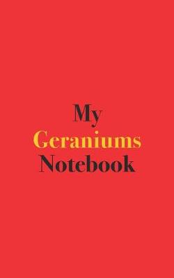 Book cover for My Geraniums Notebook