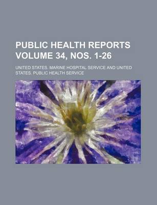 Book cover for Public Health Reports Volume 34, Nos. 1-26