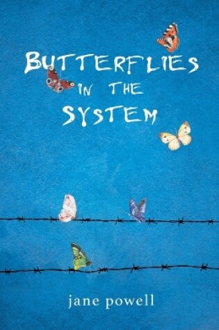 Cover of Butterflies in the System