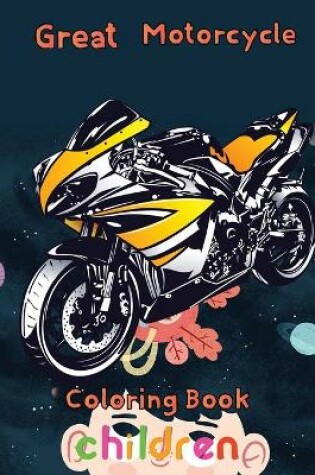 Cover of Great Motorcycle Coloring Book Children