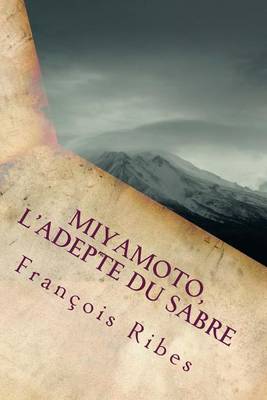 Book cover for Miyamoto, l'adepte du sabre