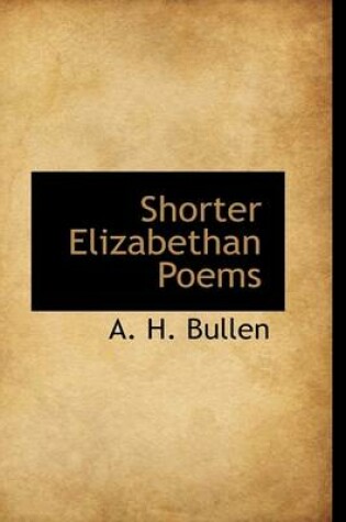 Cover of Shorter Elizabethan Poems