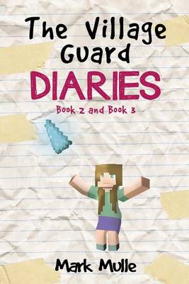 Book cover for The Village Guard Diaries, Book 2 and Book 3