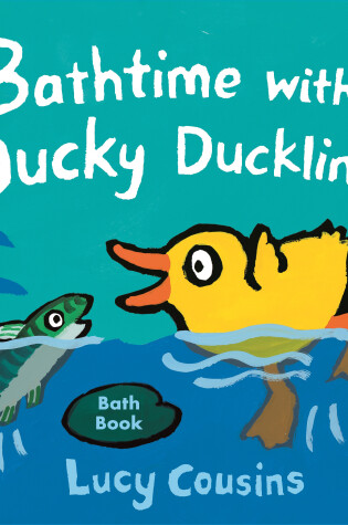 Cover of Bathtime with Ducky Duckling