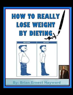 Book cover for How to really Lose weight by dieting