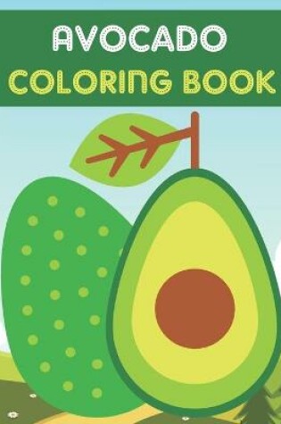 Cover of Avocado Coloring Book