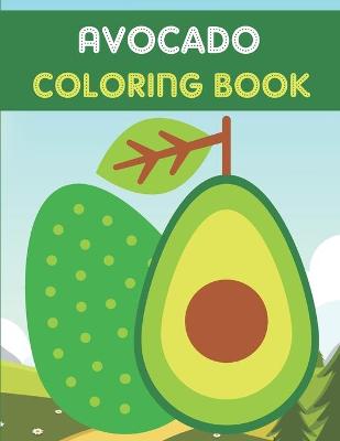 Cover of Avocado Coloring Book