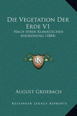 Cover of Die Vegetation Der Erde V1