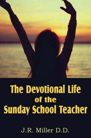 Cover of The Devotional Life of the Sunday School Teacher