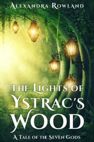 Cover of The Lights of Ystrac's Wood