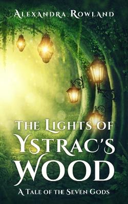 Book cover for The Lights of Ystrac's Wood