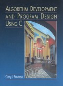 Book cover for Algorithm Development and Program Design Using C