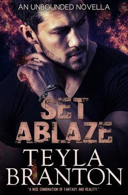 Book cover for Set Ablaze (An Unbounded Novella)