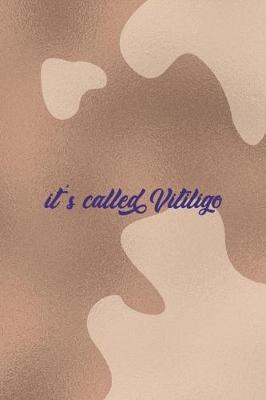 Cover of It's Called Vitiligo