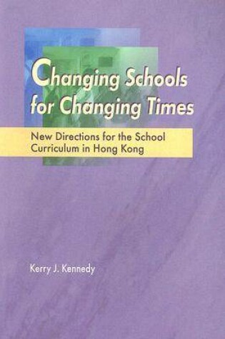 Cover of Changing Schools for Changing Times