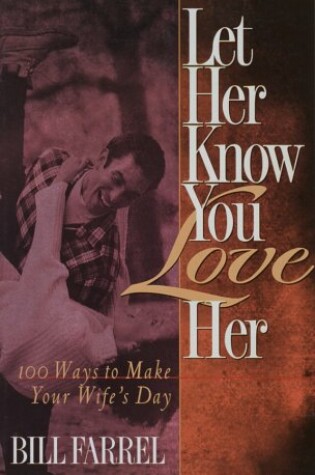 Cover of Let Her Know You Love Her