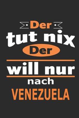 Book cover for Der tut nix Der will nur nach Venezuela