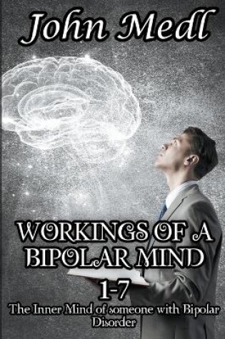 Cover of Workings of a Bipolar Mind 1-7 Omnibus