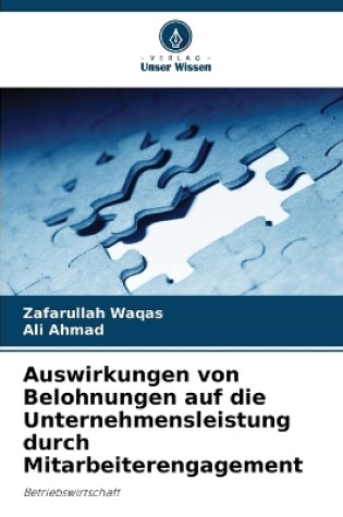 Cover of Auswirkungen von Belohnungen auf die Unternehmensleistung durch Mitarbeiterengagement