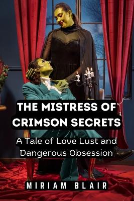 Cover of The Mistress of Crimson Secrets