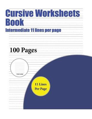 Cover of Cursive Worksheets Book (Intermediate 11 lines per page)